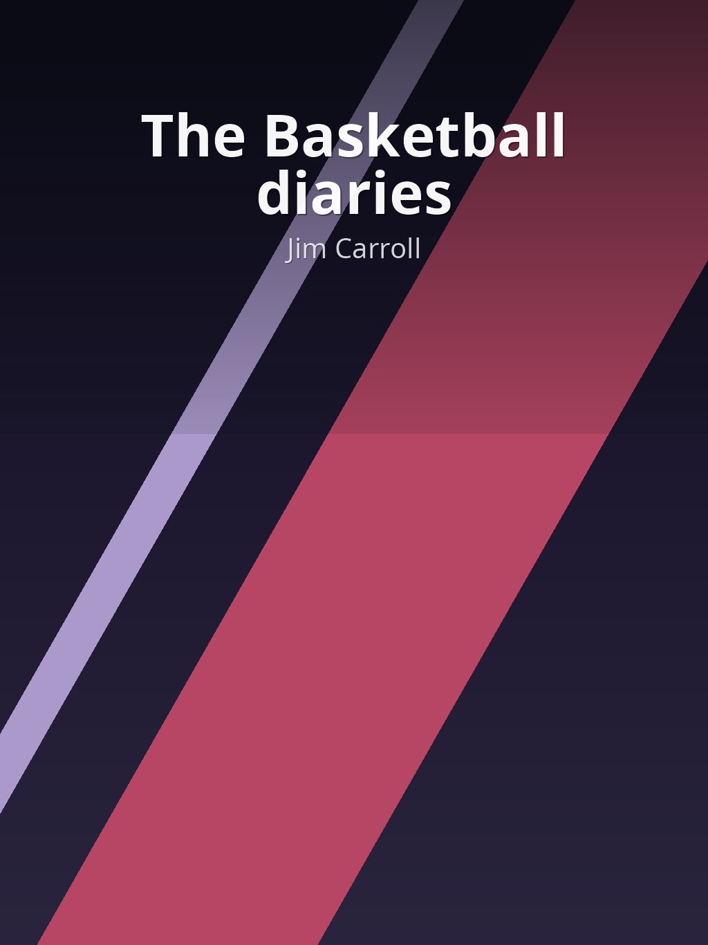 The Basketball diaries by Jim Carroll book cover