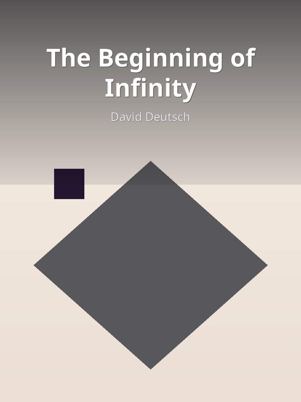 The Beginning of Infinity by David Deutsch book cover