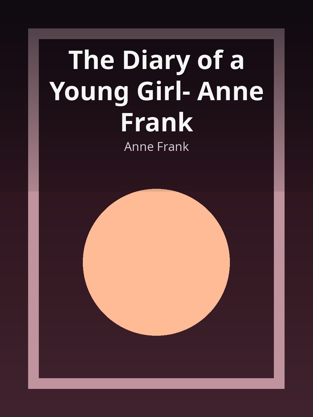 The Diary of a Young Girl- Anne Frank by Anne Frank book cover