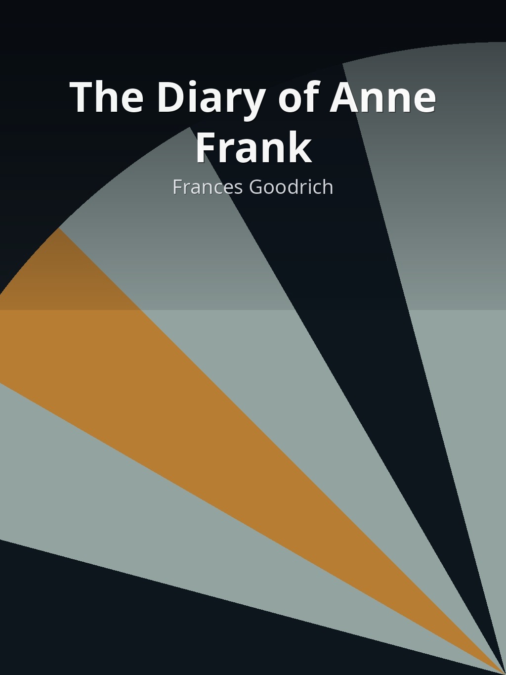 The Diary of Anne Frank by Frances Goodrich book cover