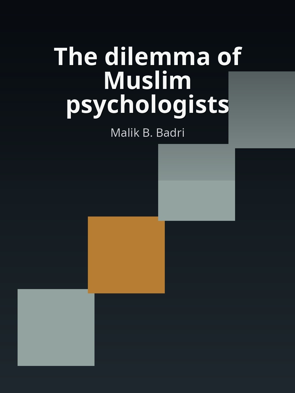 The dilemma of Muslim psychologists by Malik B. Badri book cover