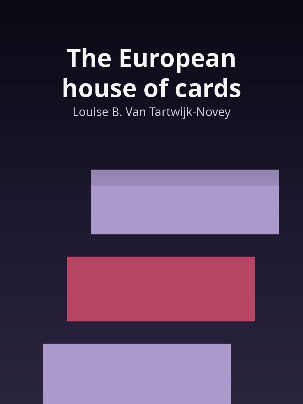 The European house of cards by Louise B. Van Tartwijk-Novey book cover