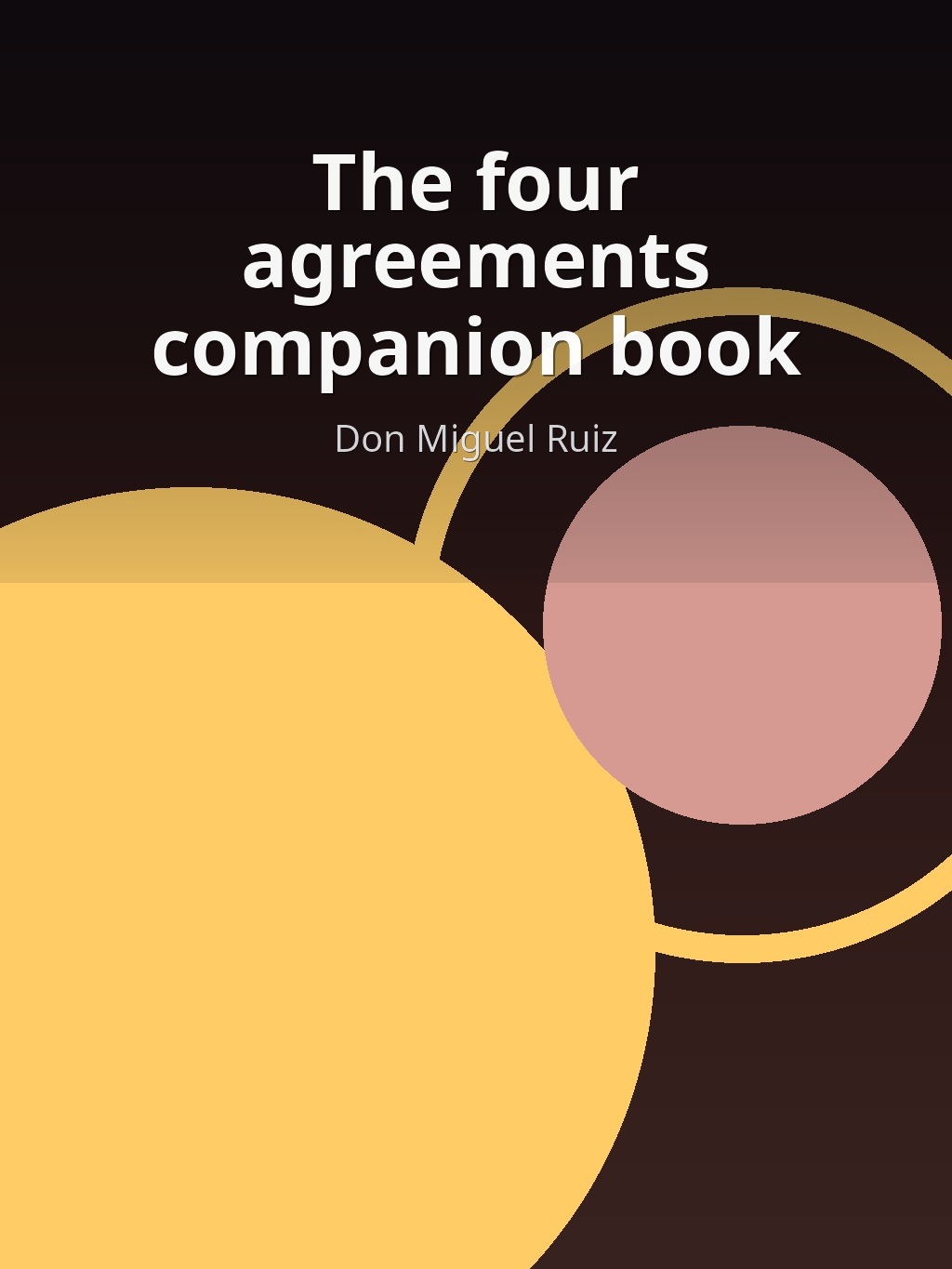 The four agreements companion book by Don Miguel Ruiz book cover
