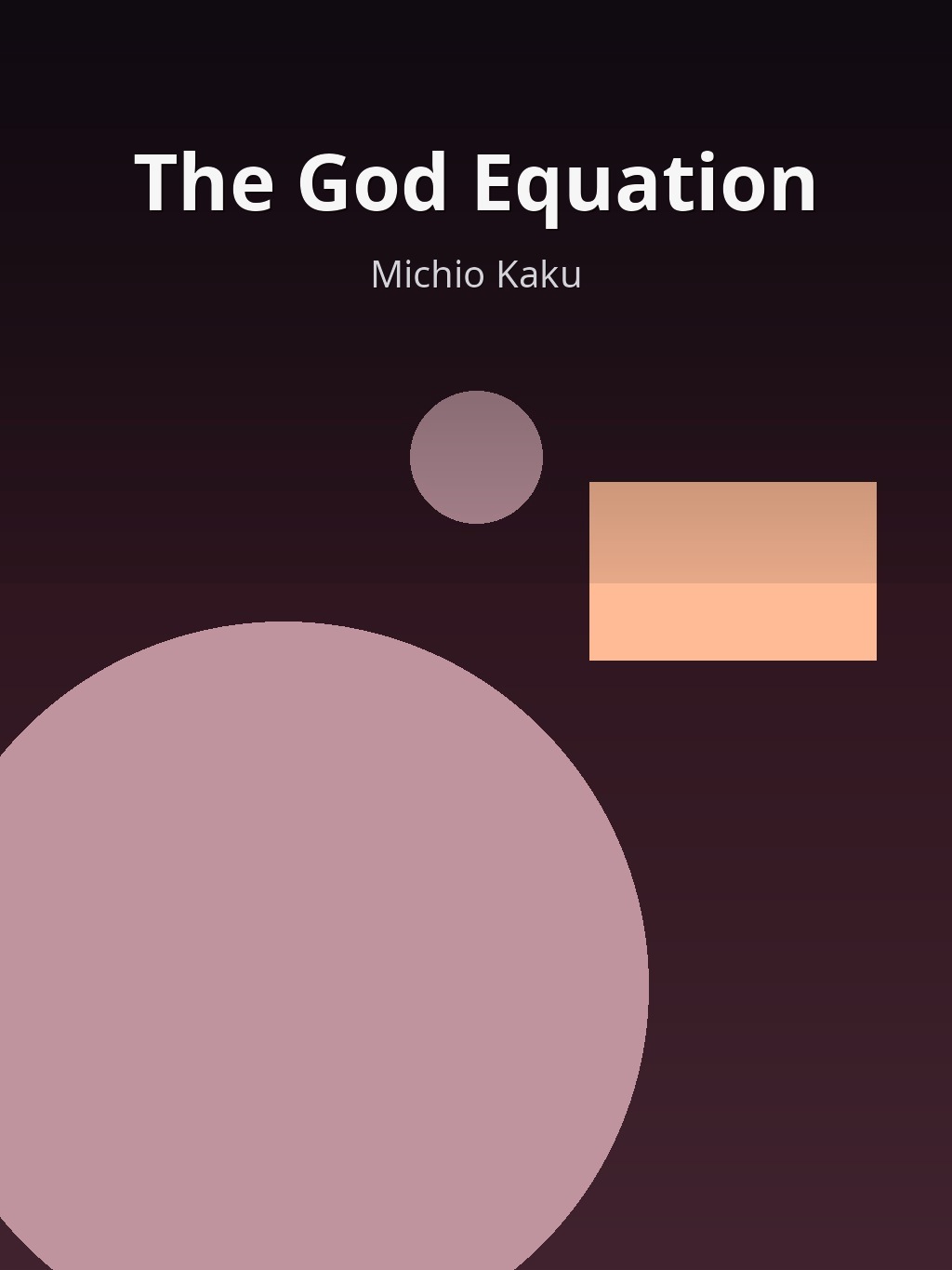 The God Equation by Michio Kaku book cover