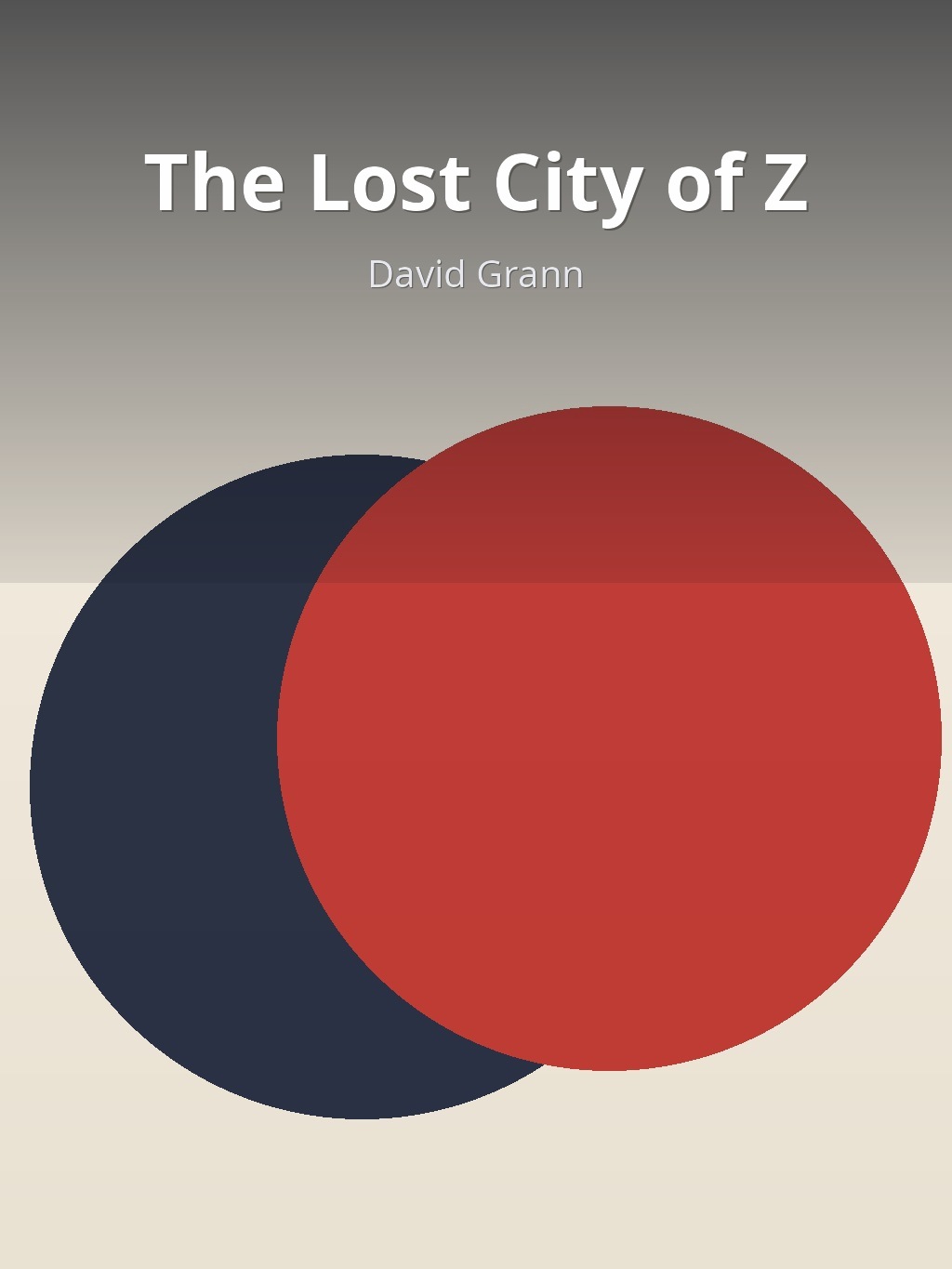 The Lost City of Z by David Grann book cover