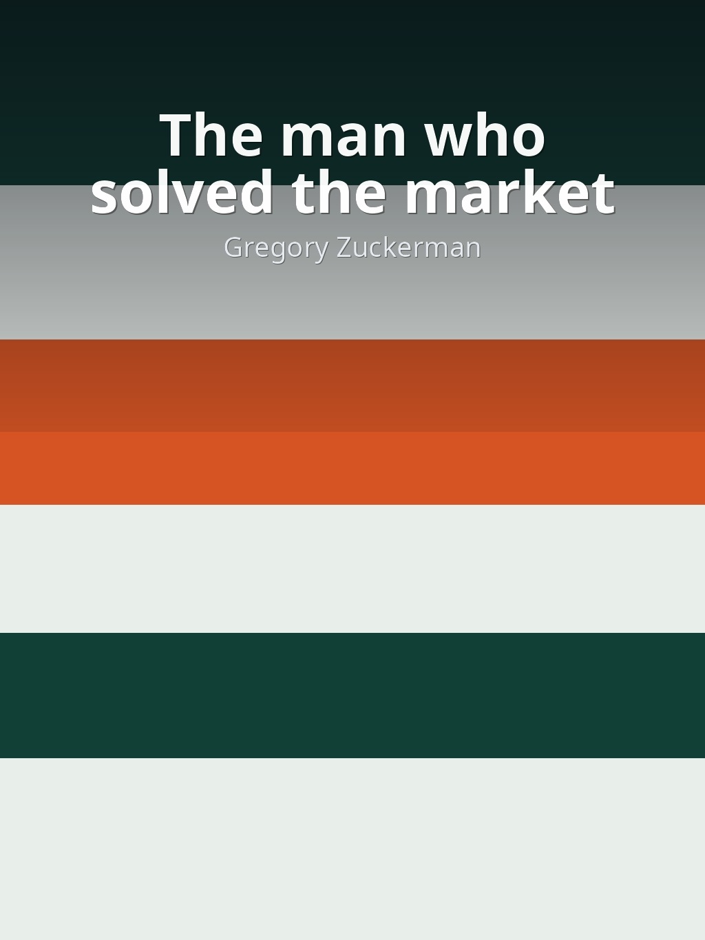 The man who solved the market by Gregory Zuckerman book cover