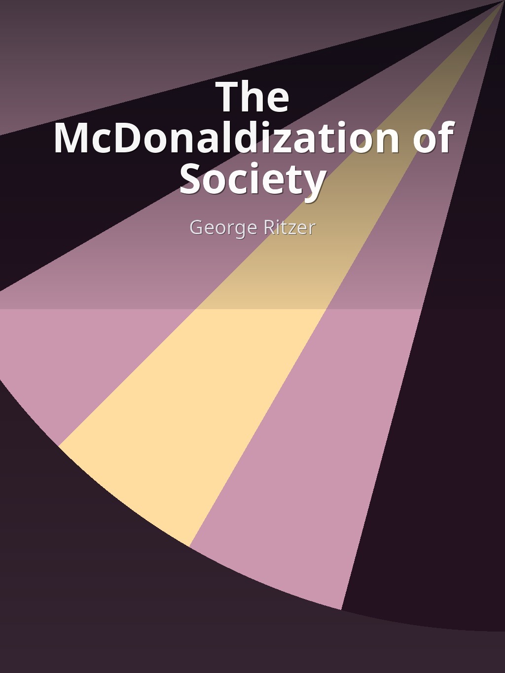 The McDonaldization of Society by George Ritzer book cover