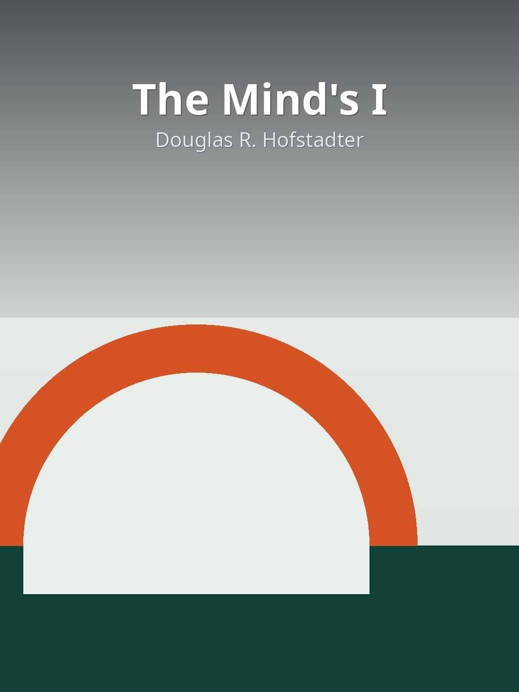 The Mind's I by Douglas R. Hofstadter book cover