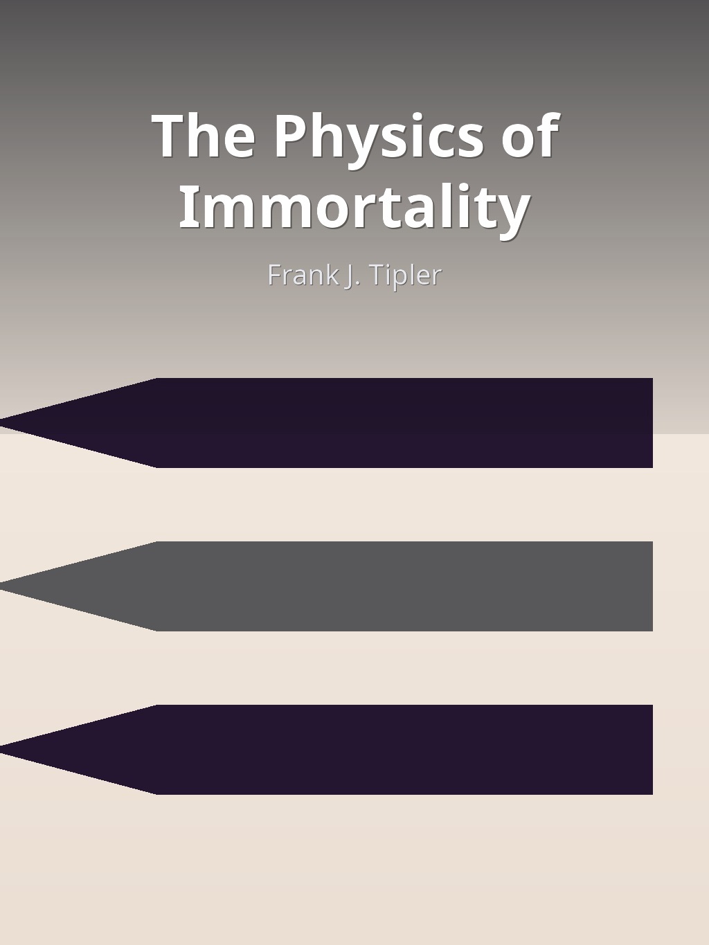 The Physics of Immortality by Frank J. Tipler book cover