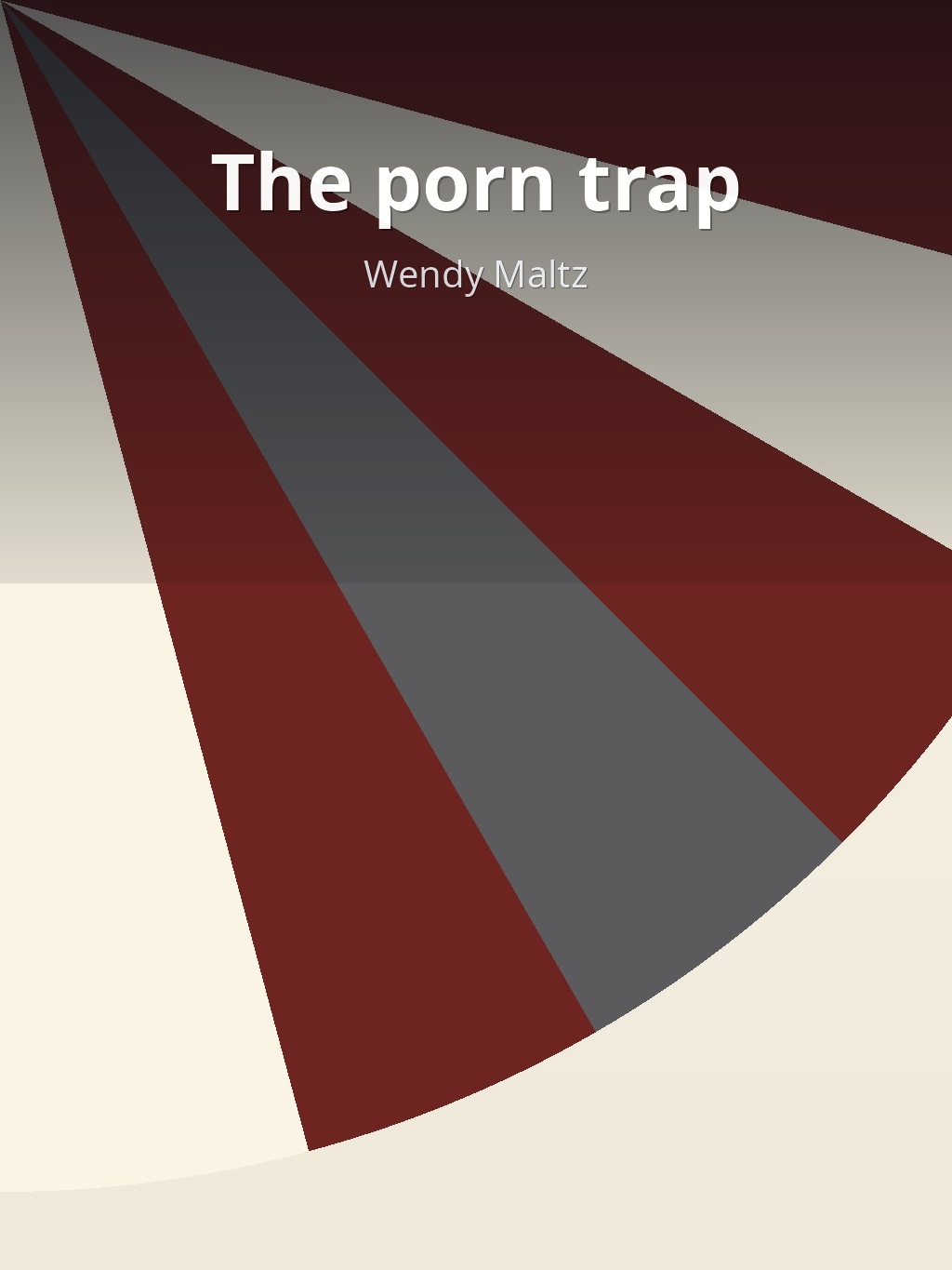 The porn trap by Wendy Maltz book cover