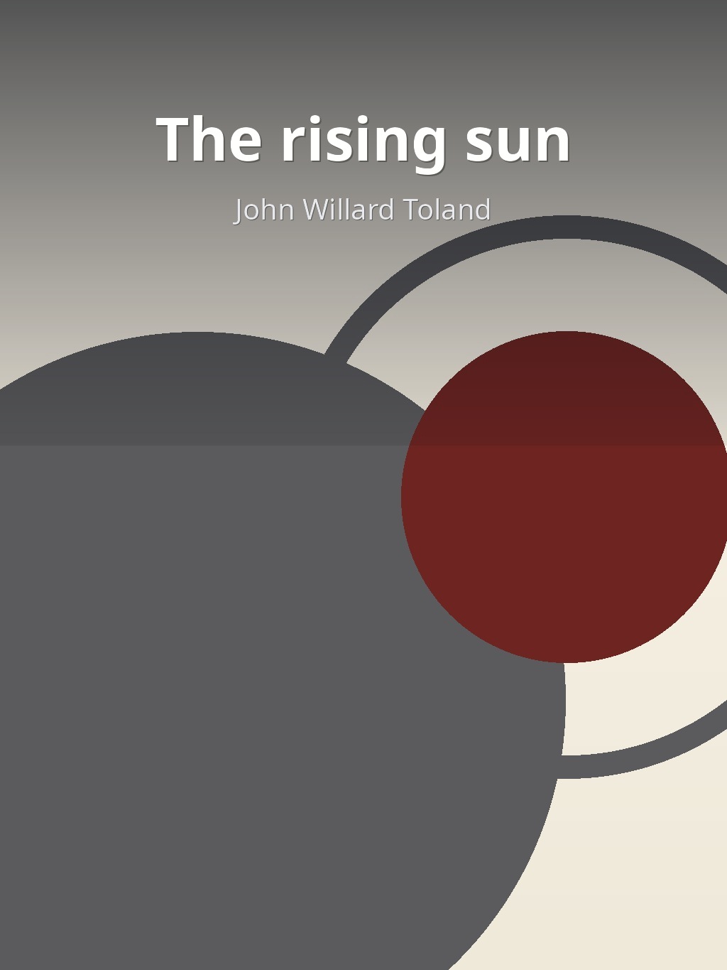 The rising sun by John Willard Toland book cover