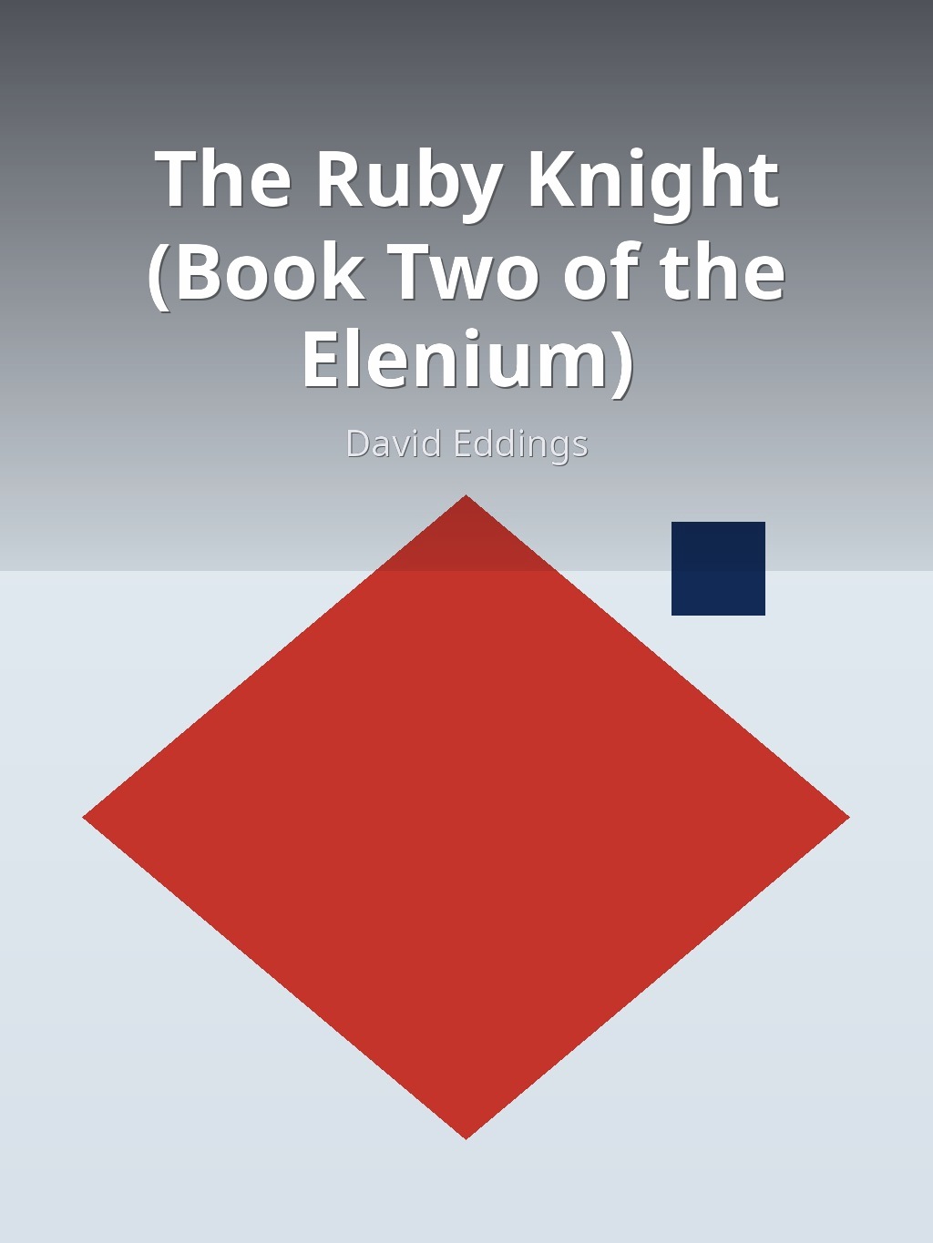 The Ruby Knight (Book Two of the Elenium) by David Eddings book cover