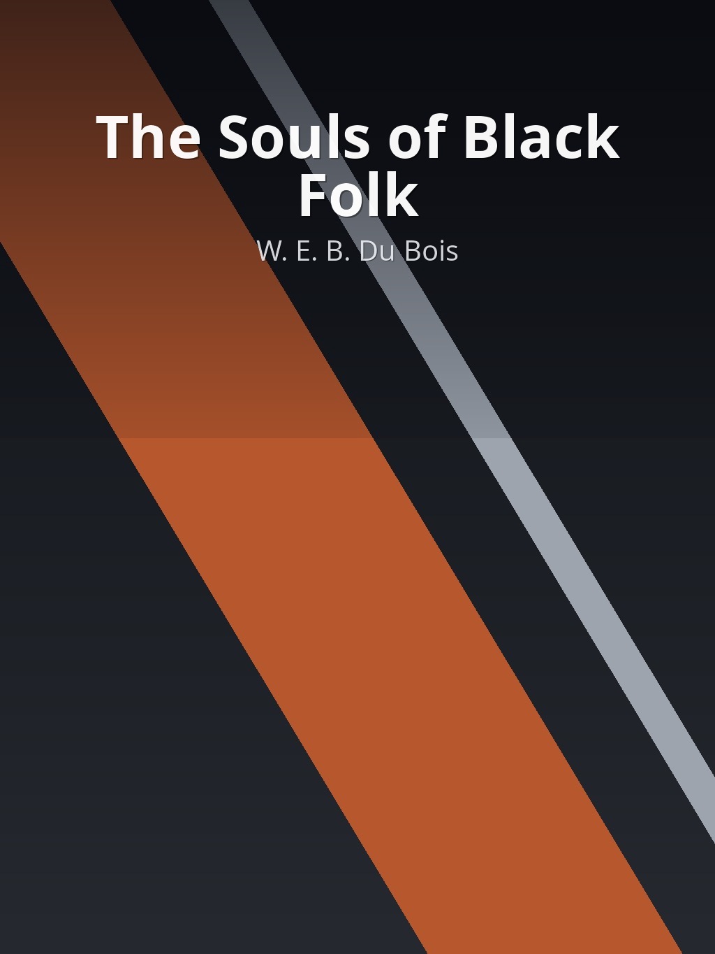 The Souls of Black Folk by W. E. B. Du Bois book cover