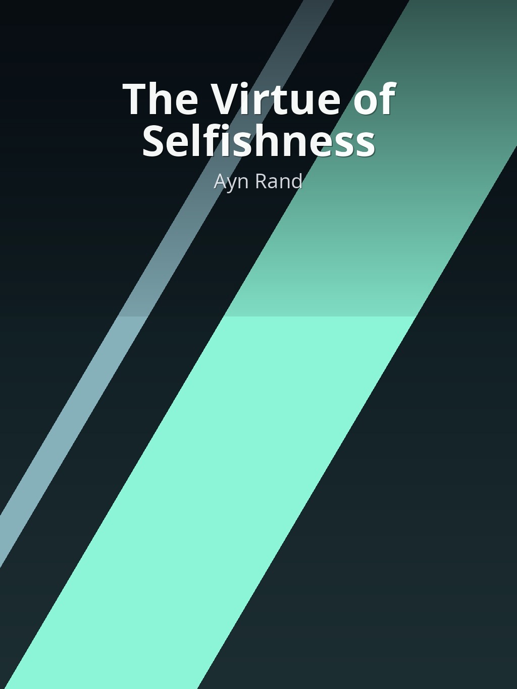The Virtue of Selfishness by Ayn Rand book cover