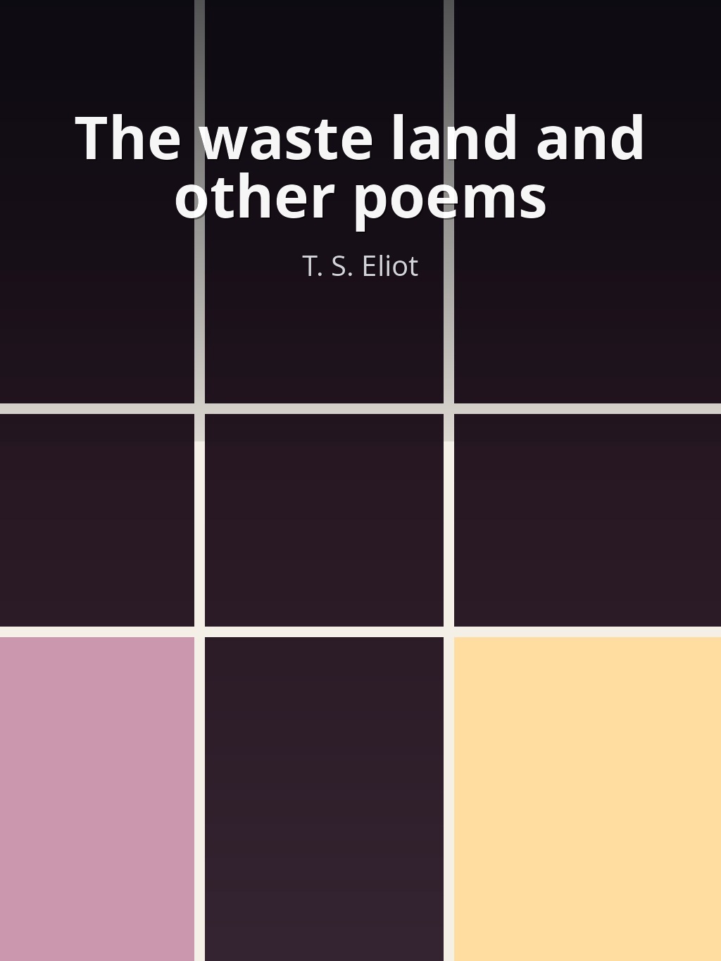 The waste land and other poems by T. S. Eliot book cover