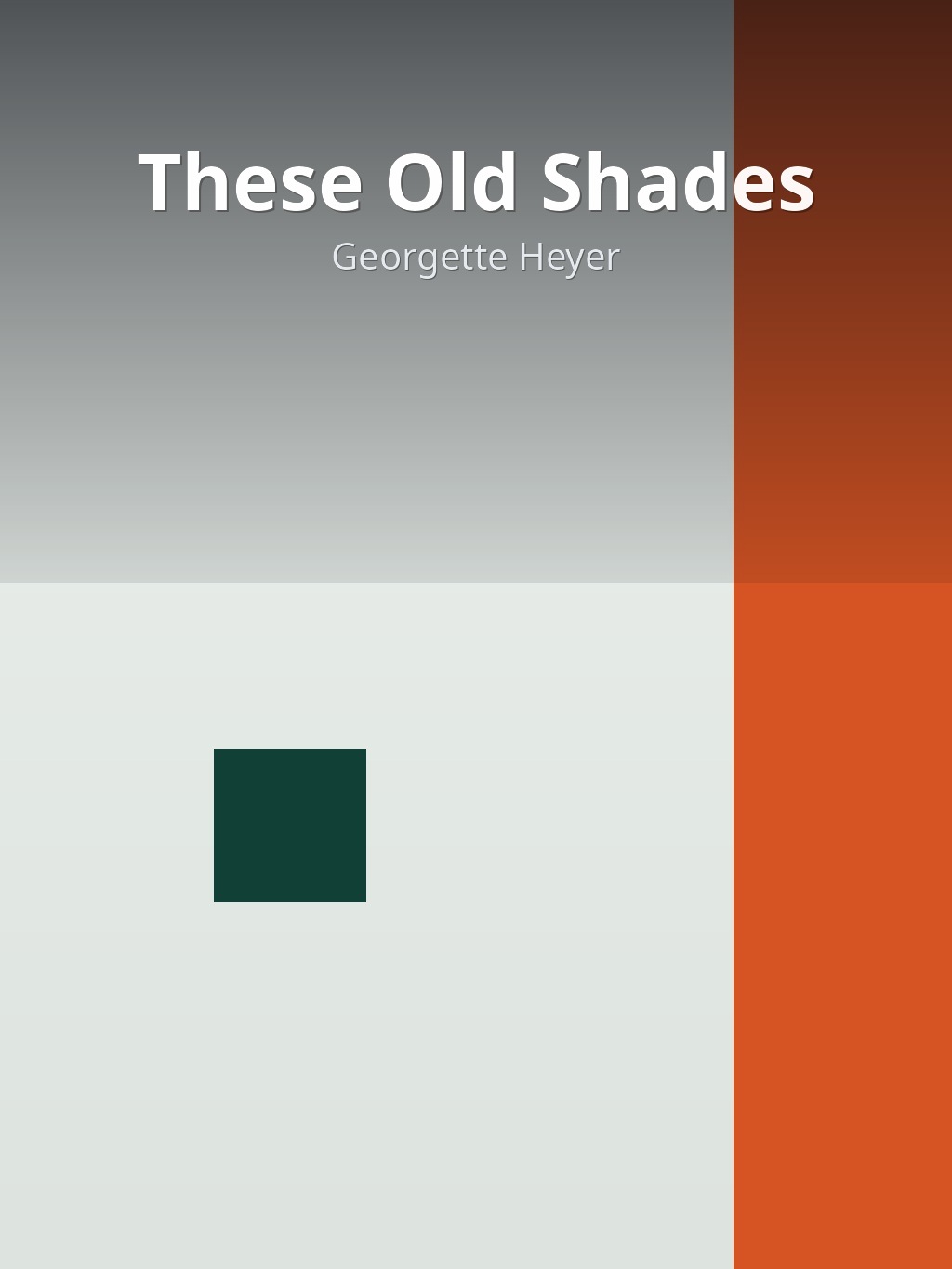 These Old Shades by Georgette Heyer book cover