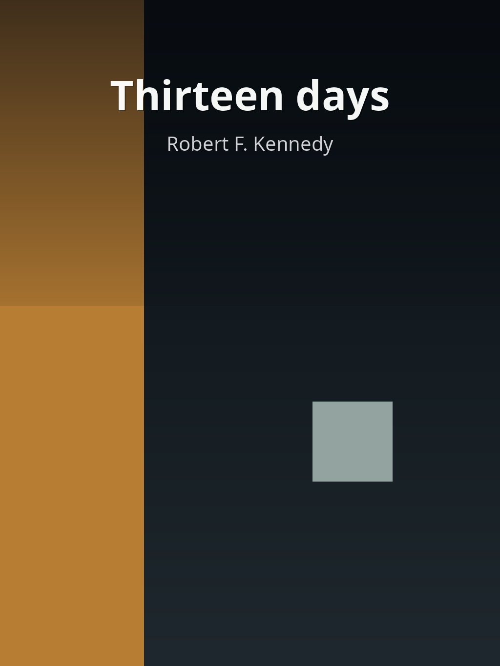 Thirteen days by Robert F. Kennedy book cover