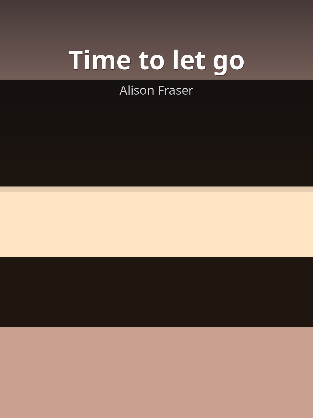 Time to let go by Alison Fraser book cover