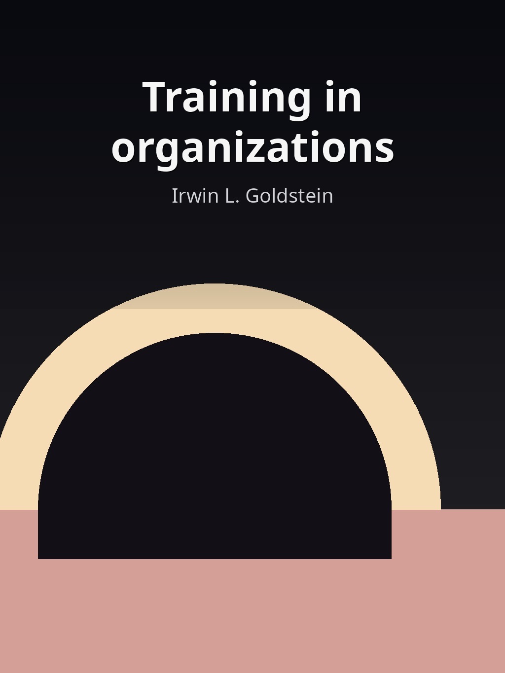 Training in organizations by Irwin L. Goldstein book cover