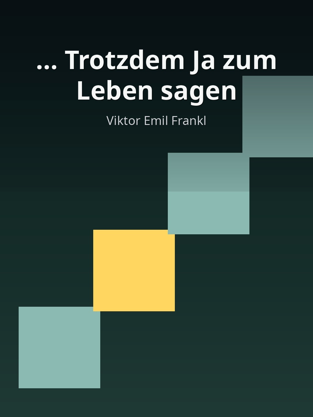 ... Trotzdem Ja zum Leben sagen by Viktor Emil Frankl book cover