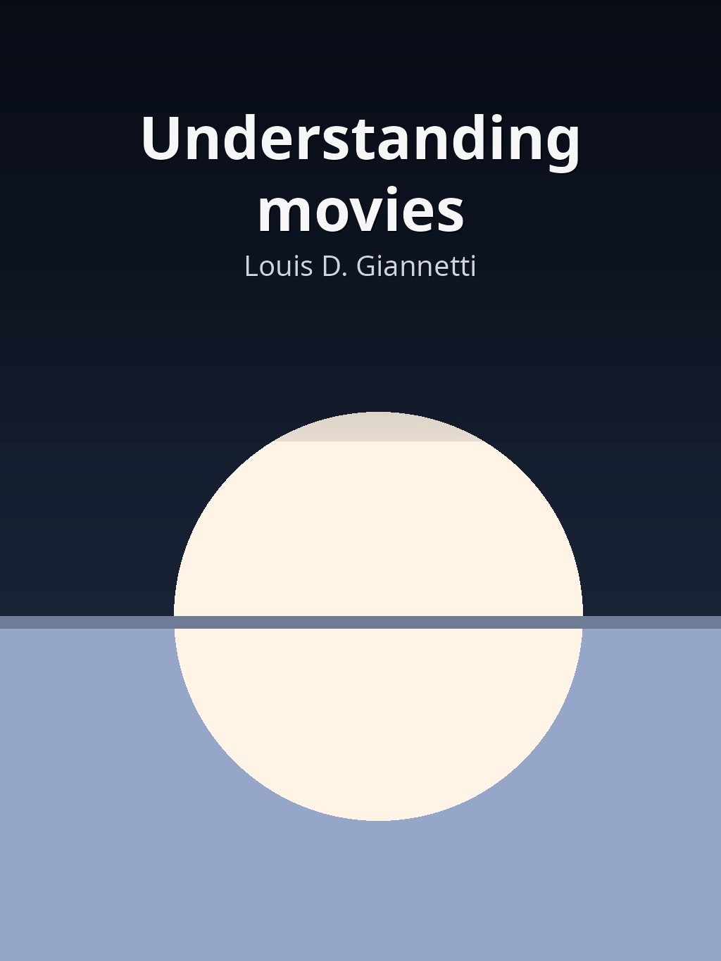 Understanding movies by Louis D. Giannetti book cover
