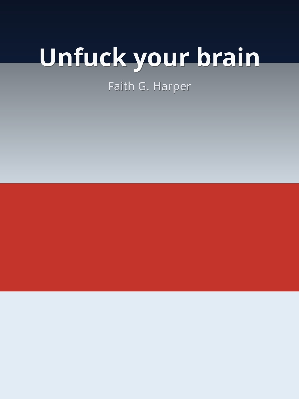 Unfuck your brain by Faith G. Harper book cover