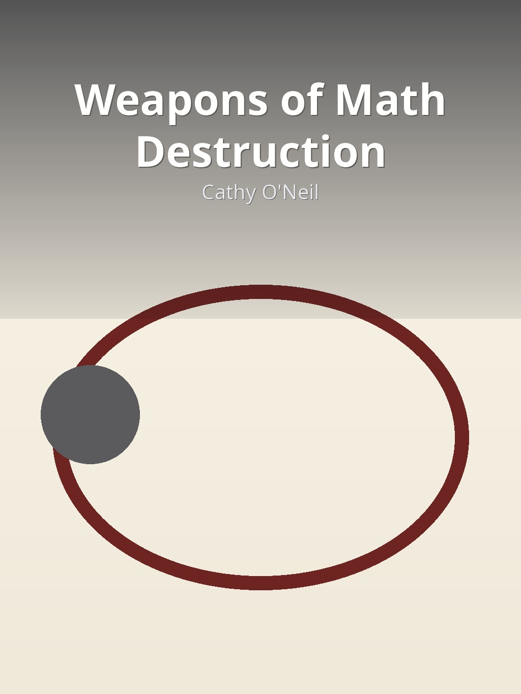 Weapons of Math Destruction by Cathy O'Neil book cover