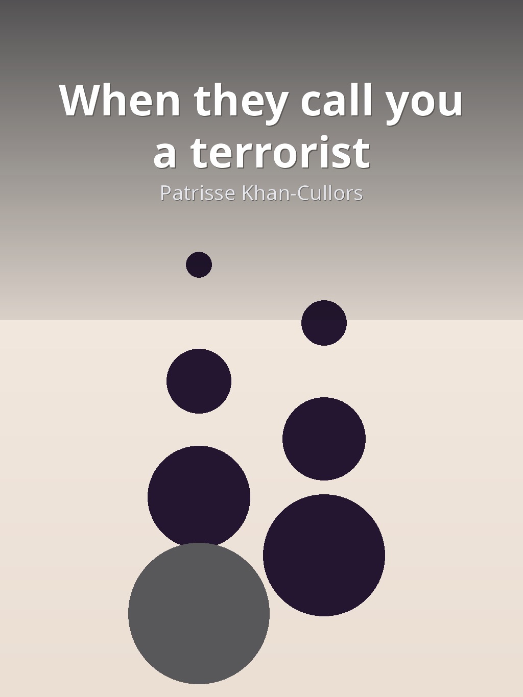 When they call you a terrorist by Patrisse Khan-Cullors book cover